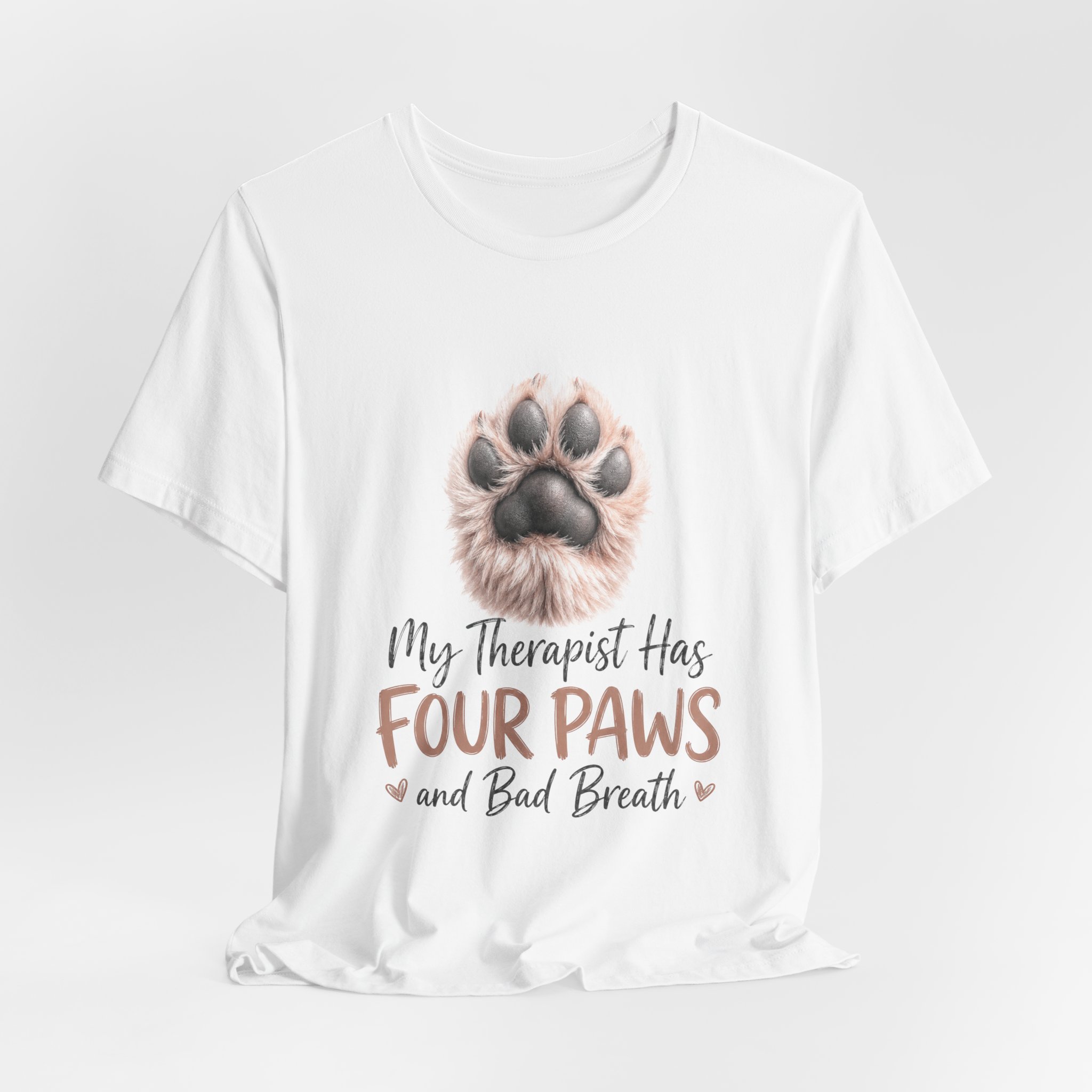 my therapist has four paws and bad breath dog lover t shirt my therapist has four paws and bad breath dog lover t shirt