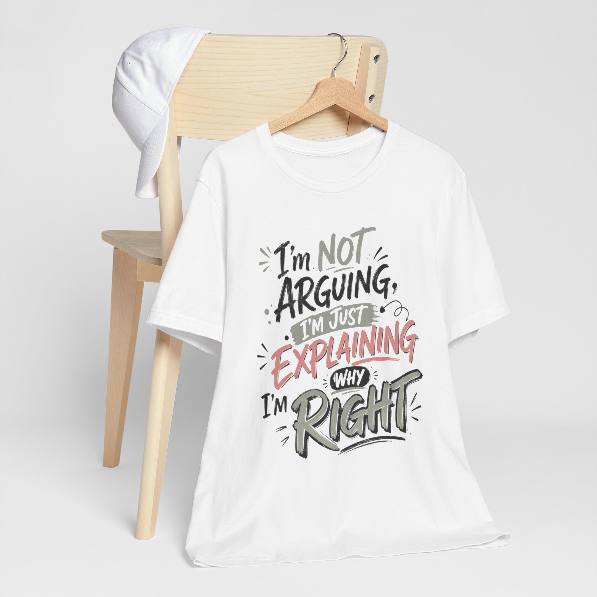 i’m not arguing i’m just explaining why i’m right funny sarcastic shirt i’m not arguing i’m just explaining why i’m right funny sarcastic shirt