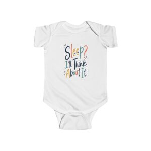 sleep? i’ll think about it. baby bodysuit