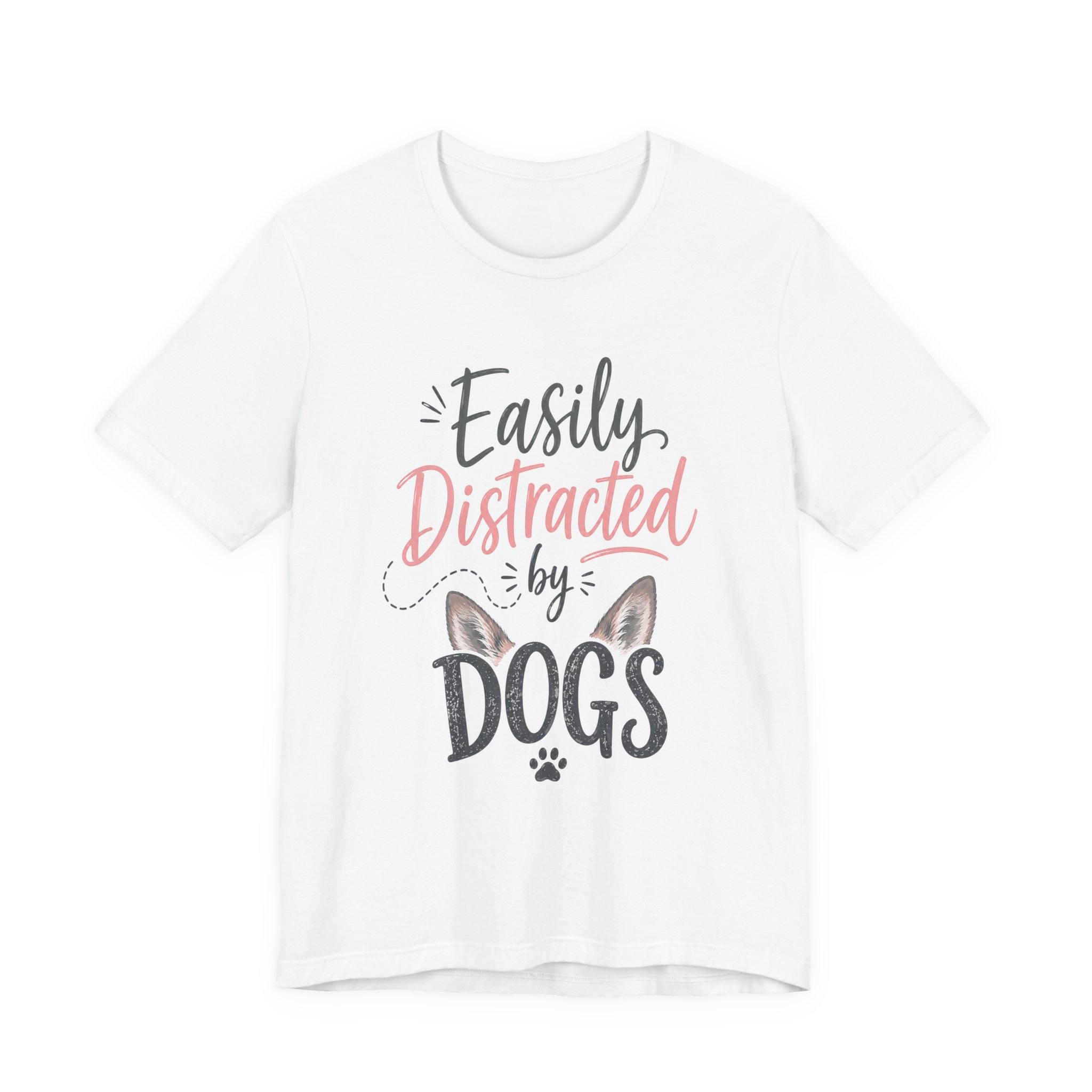 easily distracted by dogs funny dog lover t shirt easily distracted by dogs funny dog lover t shirt