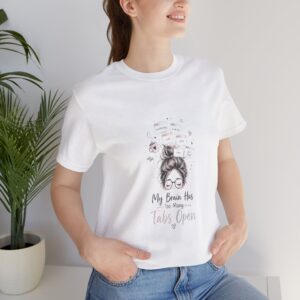 my brain has too many tabs open funny introvert shirt